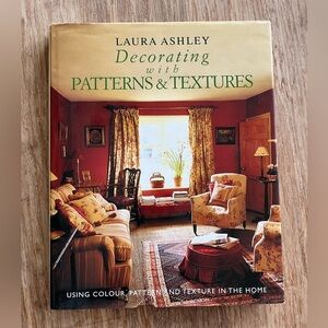 Laura Ashley Decorating with Patterns & Textures 1996